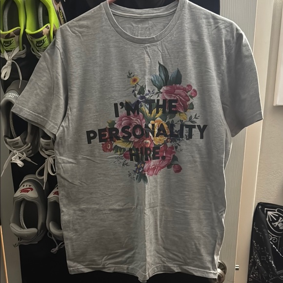 “I’m the personality hire.” Unbranded funny T-shirt. Men’s medium. - Picture 1 of 2
